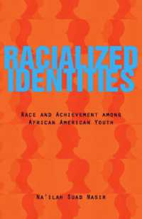 Racialized Identities : Race and Achievement among African American Youth