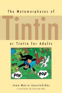 タンタンの変容（英訳）<br>The Metamorphoses of Tintin : Or Tintin for Adults