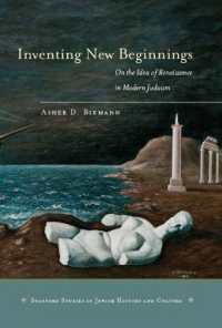 Inventing New Beginnings : On the Idea of Renaissance in Modern Judaism (Stanford Studies in Jewish History and Culture)