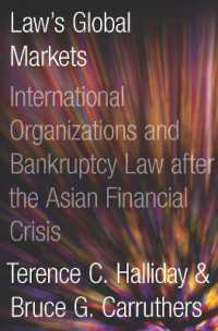 アジア金融危機後の国際機関主導による破産法改革<br>Bankrupt : Global Lawmaking and Systemic Financial Crisis
