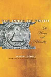 The Price of Truth : Gift, Money, and Philosophy (Cultural Memory in the Present)