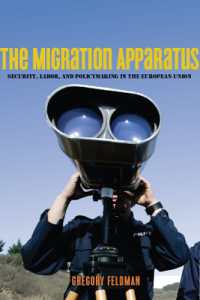 The Migration Apparatus : Security, Labor, and Policymaking in the European Union