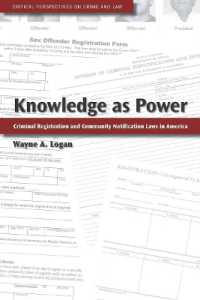Knowledge as Power : Criminal Registration and Community Notification Laws in America (Critical Perspectives on Crime and Law)