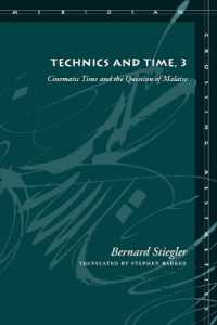 スティグレール『技術と時間』３（英訳）<br>Technics and Time, 3 : Cinematic Time and the Question of Malaise (Meridian: Crossing Aesthetics)