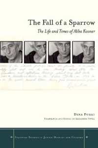 The Fall of a Sparrow : The Life and Times of Abba Kovner (Stanford Studies in Jewish History and Culture)