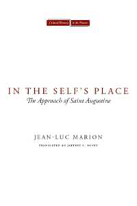 In the Self's Place : The Approach of Saint Augustine (Cultural Memory in the Present)