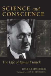 Science and Conscience : The Life of James Franck (Stanford Nuclear Age Series)