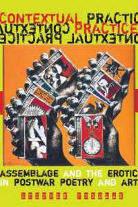 Contextual Practice : Assemblage and the Erotic in Postwar Poetry and Art