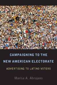 ラティーノ向け選挙キャンペーン<br>Campaigning to the New American Electorate : Advertising to Latino Voters