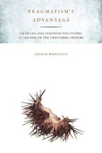 Pragmatism's Advantage : American and European Philosophy at the End of the Twentieth Century