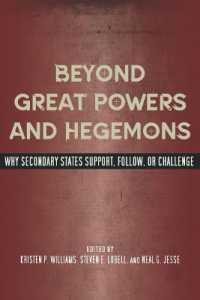 Beyond Great Powers and Hegemons : Why Secondary States Support, Follow, or Challenge
