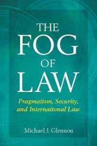 プラグマティズム、安全保障と国際法<br>The Fog of Law : Pragmatism, Security, and International Law