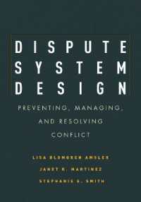 Dispute System Design : Preventing, Managing, and Resolving Conflict