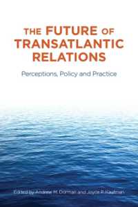 The Future of Transatlantic Relations : Perceptions, Policy and Practice