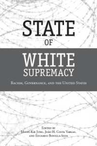State of White Supremacy : Racism, Governance, and the United States