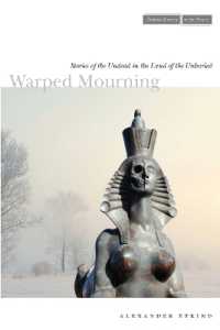Warped Mourning : Stories of the Undead in the Land of the Unburied (Cultural Memory in the Present)