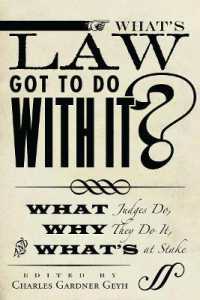 What's Law Got to Do with It? : What Judges Do, Why They Do It, and What's at Stake (Stanford Studies in Law and Politics)