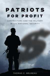 Patriots for Profit : Contractors and the Military in U.S. National Security