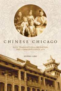 Chinese Chicago : Race, Transnational Migration, and Community since 1870 (Asian America)