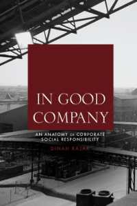 In Good Company : An Anatomy of Corporate Social Responsibility
