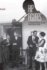Hip Figures : A Literary History of the Democratic Party (Post*45)