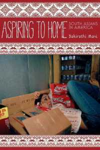 Aspiring to Home : South Asians in America (Asian America)