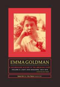 Emma Goldman: a Documentary History of the American Years, Volume 3 : Light and Shadows, 1910-1916