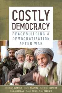 Costly Democracy : Peacebuilding and Democratization after War