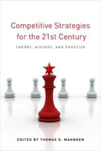 Competitive Strategies for the 21st Century : Theory, History, and Practice