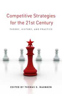 Competitive Strategies for the 21st Century : Theory, History, and Practice