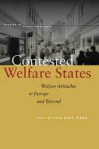 Contested Welfare States : Welfare Attitudes in Europe and Beyond (Studies in Social Inequality)