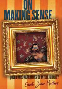 On Making Sense : Queer Race Narratives of Intelligibility (Stanford Studies in Comparative Race and Ethnicity)