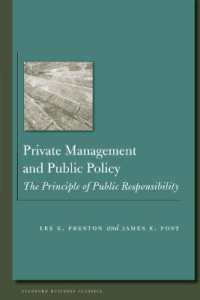 Private Management and Public Policy : The Principle of Public Responsibility (Stanford Business Classics)