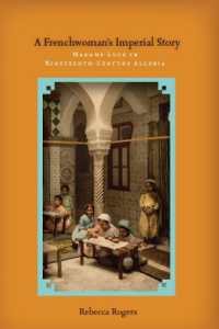 A Frenchwoman's Imperial Story : Madame Luce in Nineteenth-Century Algeria