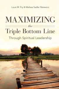 Maximizing the Triple Bottom Line through Spiritual Leadership