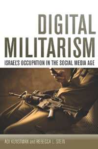 Digital Militarism : Israel's Occupation in the Social Media Age (Stanford Studies in Middle Eastern and Islamic Societies and Cultures)