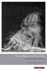 人権とベルクソンの政治哲学<br>Human Rights as a Way of Life : On Bergson's Political Philosophy (Cultural Memory in the Present)
