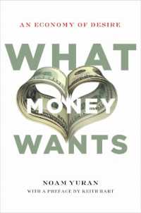 欲望の経済学<br>What Money Wants : An Economy of Desire