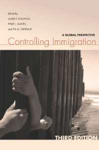 移民規制：グローバルな視角（第３版）<br>Controlling Immigration : A Global Perspective, Third Edition （3RD）