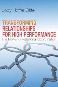 Transforming Relationships for High Performance : The Power of Relational Coordination