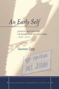 An Early Self : Jewish Belonging in Romance Literature, 1499-1627 (Stanford Studies in Jewish History and Culture)