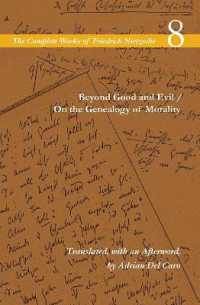 英訳ニーチェ全集第８巻：『善悪の彼岸』『道徳の系譜学』<br>Beyond Good and Evil / on the Genealogy of Morality : Volume 8 (The Complete Works of Friedrich Nietzsche)