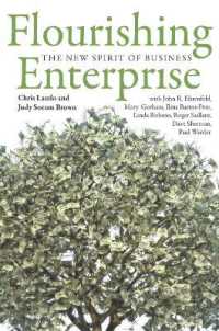 Flourishing Enterprise : The New Spirit of Business