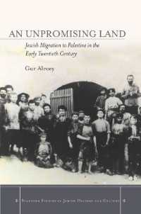 An Unpromising Land : Jewish Migration to Palestine in the Early Twentieth Century (Stanford Studies in Jewish History and Culture)