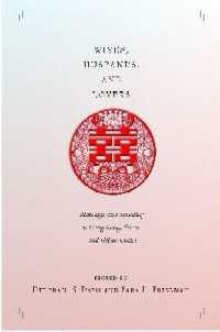 Wives, Husbands, and Lovers : Marriage and Sexuality in Hong Kong, Taiwan, and Urban China