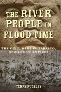 The River People in Flood Time : The Civil Wars in Tabasco, Spoiler of Empires