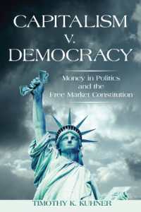 Capitalism V. Democracy : Money in Politics and the Free Market Constitution