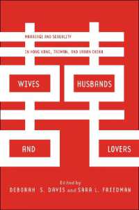 Wives, Husbands, and Lovers : Marriage and Sexuality in Hong Kong, Taiwan, and Urban China