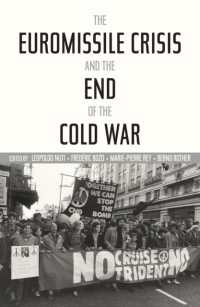 The Euromissile Crisis and the End of the Cold War (Cold War International History Project)
