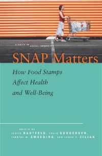 SNAP Matters : How Food Stamps Affect Health and Well-Being (Studies in Social Inequality)